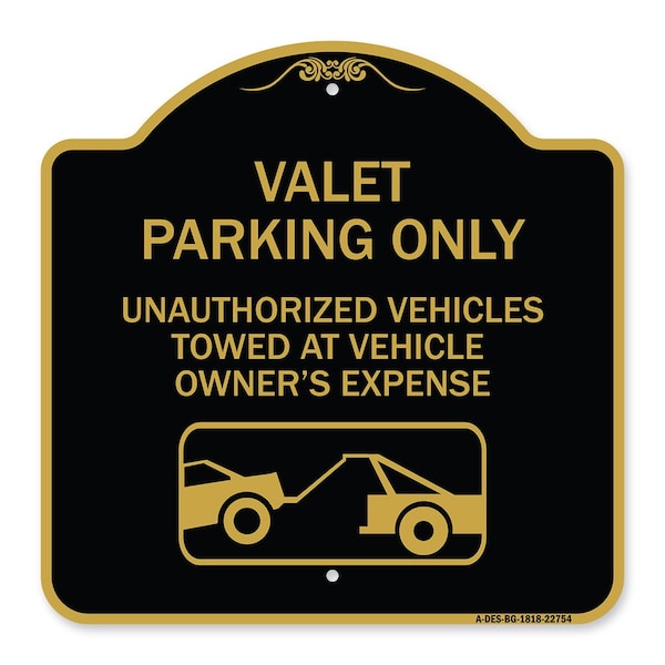 Valet Parking Unauthorized Vehicles Towed Owner Expense W/ Graphic Alum, 18" L, 18" H, BG-1818-22754